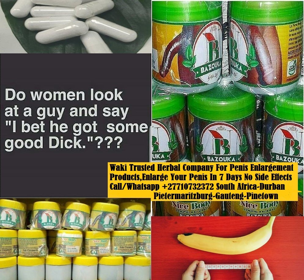 Waki Penis Enlargement Pdts Call +27710732372