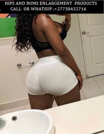 BEST YODI CREAM AND BEST BOTCH O CREAM FOR HIPS AND BUMS ENLARGEMENT +27738432716
