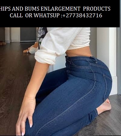 BEST YODI CREAM AND BEST BOTCH O CREAM FOR HIPS AND BUMS ENLARGEMENT +27738432716