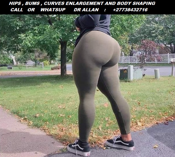 BEST YODI CREAM AND BEST BOTCH O CREAM FOR HIPS AND BUMS ENLARGEMENT +27738432716