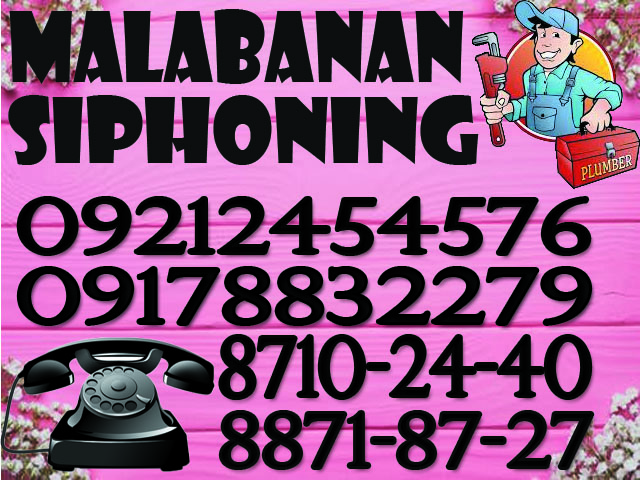 Malabanan Plumbing Siphoning Dec logging Services 0921-2454-576 / 0917-8832-279
