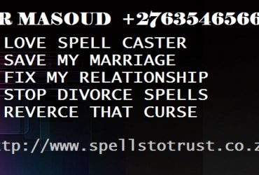 Traditional healer +27635465664 Lost love spell caster in Waterkloof, Pretoria, Brits