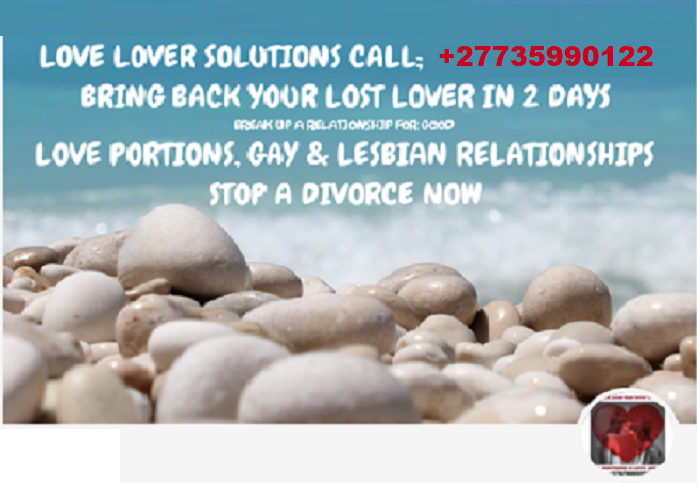 LOST LOVER & MARRIAGE SPELLS CALL; +27735990122  USA, New York, Sweden, Zambia