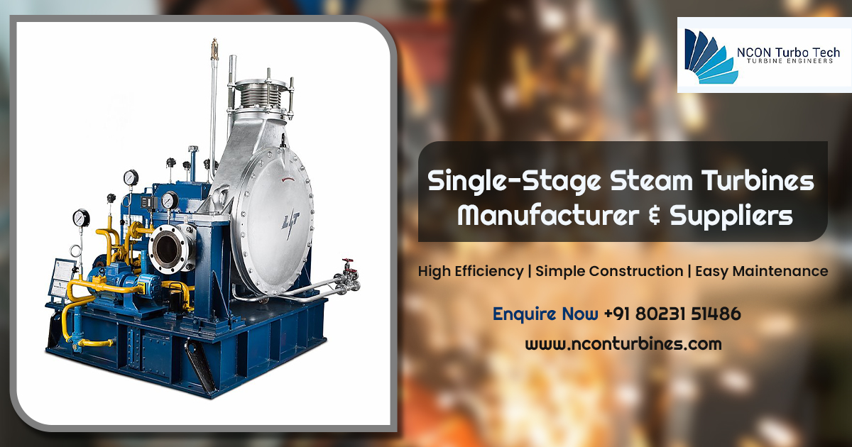 Single Stage Steam Turbine Manufacturers – Nconturbines.com